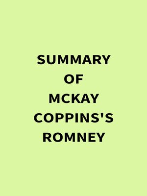 cover image of Summary of McKay Coppins's Romney